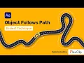 Object Follows Path - After Effects Tutorial