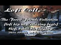 EXCELLENT Lofi Playlist to Experience with your ECSTATIC FOREST MATES while CAMPING or FISHING