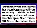 Download Lagu 🧾YOUR MOTHER WHO IS IN HEAVEN HAS BEEN BEGGING TO TELL YOU SOMETHING URGENT.. ITS HER LAST MESSAGE..