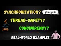 Java Concurrency Thread Safety Synchronization Explained Real-Time Examples code logic - Tamil