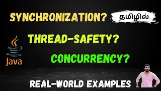 Java Concurrency Thread Safety Synchronization Explained Real-Time Examples code logic - Tamil