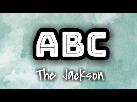 Download MP3 The Jackson - ABC (Lyrics Video) 🎤