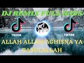 Download Lagu DJ ALLAH ALLAH AGHISNA YA RASULALLAH || DJ SLOW REMIX