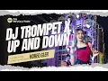 Download Lagu DJ TROMPET TJAP MORGAN X UP AND DOWN || COCOK BUAT BATLE KARNAVAL 2025 (DnRvltn)