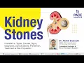 Kidney Stones - Types Causes Symptoms Complications Diagnosis Treatment Prevention
