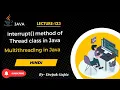 Core Java part123 interrupt method of Thread class in java multithreading in hindi