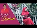 Download Lagu VANNY VABIOLA KUINGIN KAU KEMBALI (OFFICIAL MUSIC VIDEO)