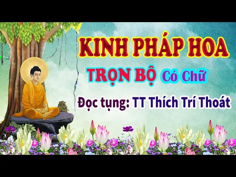 Download MP3 KINH DIỆU PHÁP LIÊN HOA ( Trọn Bộ có chữ bản mới 2022 )