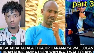 Oro Funny Wan Irati Wal Lolan Kadir Haramaya Fi Ibsa Abba Jalala Kun Dawwadha 