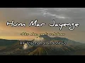 Download Lagu Hum Mar Jayenge | Lirik - Terjemahan Indonesia