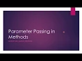 Parameter Passing in Methods