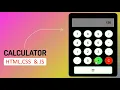 How to make a Calculator using HTML CSS and JAVASCRIPT