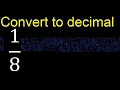 Convert to decimal How To Convert Decimals to Fractions
