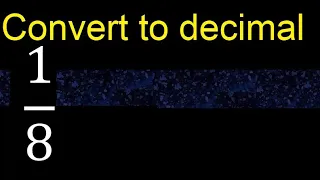 Convert to decimal How To Convert Decimals to Fractions