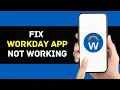 Workday App Not Working How to Fix Workday App Not Working 2024 FIXED - iPhone Android