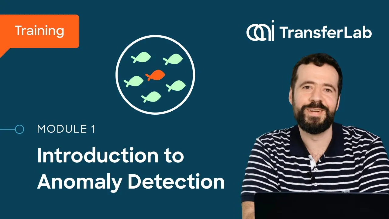 TransferLab Training: Practical Anomaly Detection - Module 1: Introduction to Anomaly Detection