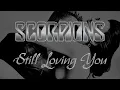 Download Lagu Scorpions - Still Loving You (Lyrics) Official Remaster