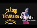 Download Lagu Gulali _ Nesa (Cover) _ Transera Band