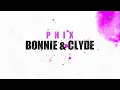 Phix - BONNIE CLYDE