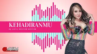 Download DJ ALEXA MONYOR MONYOR - KEHADIRANMU MP3