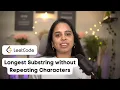 LeetCode Longest Substring Without Repeating Characters in JAVA detailed explanation