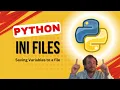 Python - INI Files Let Users Save Variables to an INI File