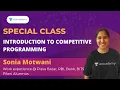 Introduction to Competitve Programming Special Class Sonia Motwani