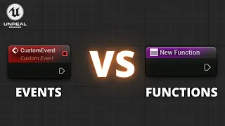 Events VS Functions in Unreal Engine 5 - Which One Should You Use