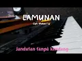 Download Lagu LAMUNAN - TANPA KENDANG JANDUT VERSI