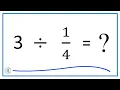 3 Divided by three divided by one-fourth