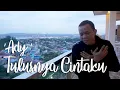 Download Lagu tulusnya cintaku _ Ady   official music dan video