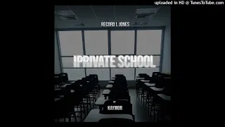 record l jones iprivate school feat kaymor 