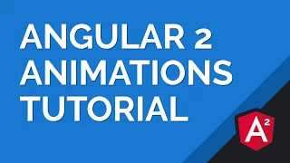 Angular 2 Animations Tutorial