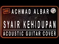 Download Lagu ACHMAD ALBAR - SYAIR KEHIDUPAN - KARAOKE GITAR COVER