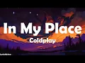 Download Lagu Coldplay - In My Place (Lyrics)