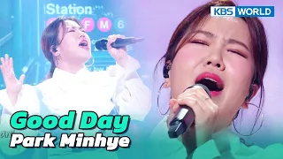Download Good Day (Original: #IU) - Park Minhye [Immortal Songs 2] | KBS WORLD TV 230204 MP3