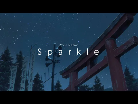 Download MP3 Sparkle | Your Name AMV