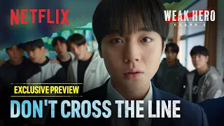 Preview Don T Cross The Line Weak Hero Class 2 Netflix ENG SUB 