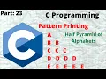 Pattern Programs in C Half Pyramid of Alphabets A BB CCC in c practically