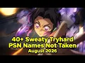 40 Tryhard PSN Names Not Taken August 2026 Semi Emo