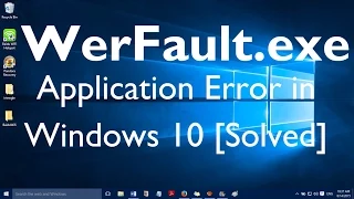 Fix:  WerFault exe Application Error in Windows 10 and Windows 11 