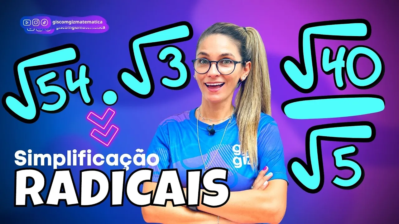 SIMPLIFICAÇÃO DE RADICAIS | SIMPLIFICAÇÃO DE RAIZ | MULTIPLICAÇÃO E DIVISÃO