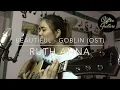 Beautiful (크러쉬) [Crush - Goblin OST | Eng] Cover - Ruth Anna