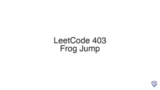 LeetCode 403 Frog Jump