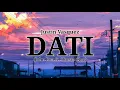 Dati - Justin Vasquez (Jroa ft. Skusta Clee) (Lyrics video)