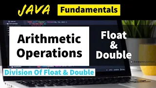 Arithmetic Operations Division In Float Double Programs Core Java Programs with Output