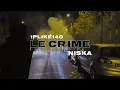 1PLIKÉ140 x Niska - Le crime (Jers'RMX #1)