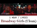 Lil Durk ft. Morgan Wallen | Broadway Girls (Clean) [1 Hour Loop] With Lyrics