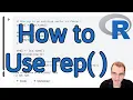 How To Use rep in R