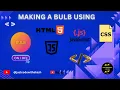 The Bulb Using HTML CSS JS in just 5 minutes JS Practice no